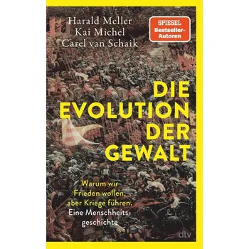 Die Evolution der Gewalt - Michel, Kai