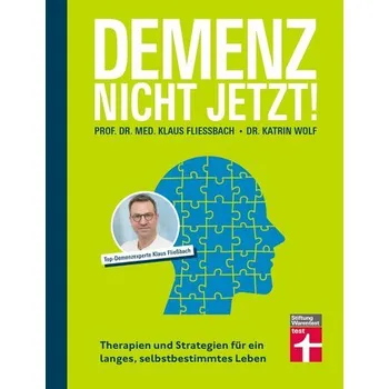 Demenz. Nicht Jetzt! - Fließbach, Klaus