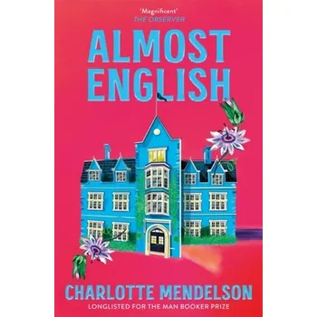 Cestování Almost English - Mendelson Charlotte [EN] (2023, Brožovaná / brožovaná, Pan Macmillan)