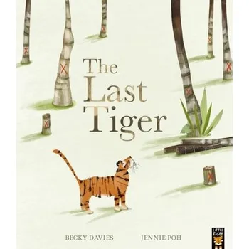 První čtění The Last Tiger - Davies, Becky [EN] (2023, Brožovaná, Little Tiger Press Group)