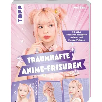 Traumhafte Anime-Frisuren - Yu, Hao; Yan, Mei; Huang, Xiwei