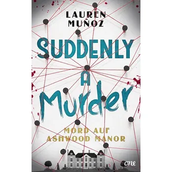 Suddenly a Murder - Mord auf Ashwood Manor - Muñoz, Lauren