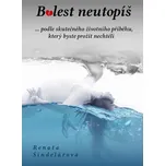 Bolest neutopíš