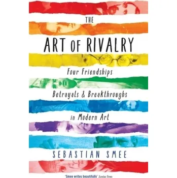 Umění The Art of Rivalry - Smee, Sebastian [EN] (2017, Taschenbuch, Profile Books)