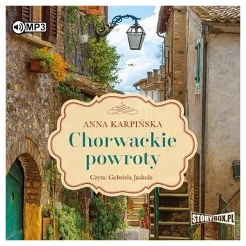 Chorwackie powroty audiobook - Karpińska Anna