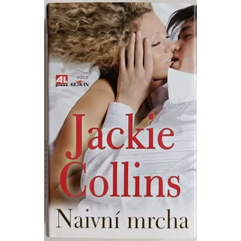 Naivní mrcha - Jackie Collins