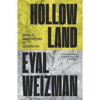 Umění Hollow Land - Weizman, Eyal [EN] (2024, Brožovaná, Verso Books)