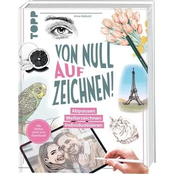 Encyklopedie Von Null auf Zeichnen! - Reibold, Anne
