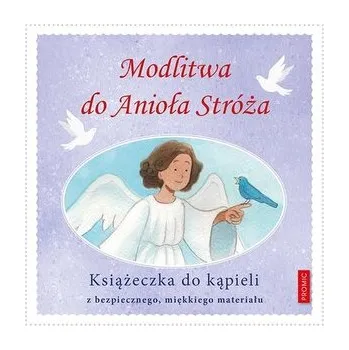 První čtění Modlitwa do Anioła Stróża - książeczka do kąpieli - praca zbiorowa