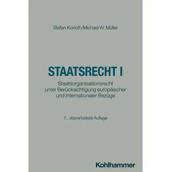 Staatsrecht I - Korioth, Stefan [DE] (2024, Brožovaná, Kohlhammer W.)