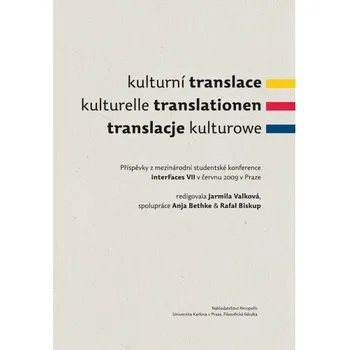 Kniha Kulturní translace / Kulturelle Translationen / Translacje kulturowe / Příspěvky z mezinárodní stude