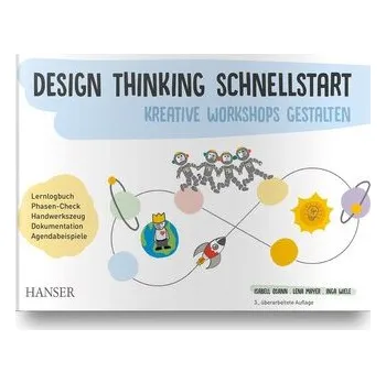 Design Thinking Schnellstart - Osann, Isabell [DE] (2024, Firma, Hanser Fachbuchverlag)