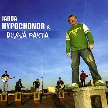 Česká hudba Jarda Hypochondr & Divná parta - Jarda Hypochondr & Divná parta (2007) (CD, 310711-2)