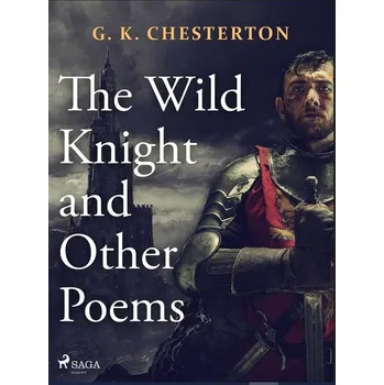 Populárně naučná literatura pro dospělé The Wild Knight and Other Poems