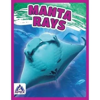 Příroda Giants of the Sea: Manta Rays - Lim, Angela [EN] (2021, Měkká, North Star Editions)