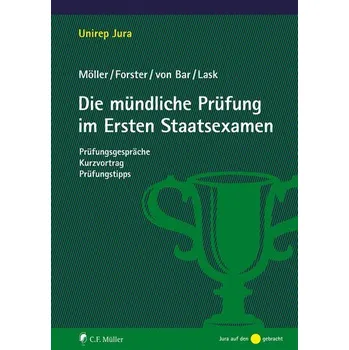 Die mündliche Prüfung im Ersten Staatsexamen - Möller, Jonathan