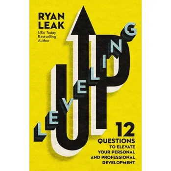 Leveling Up - Leak, Ryan [EN] (2024, Taschenbuch, Thomas Nelson Publishers)