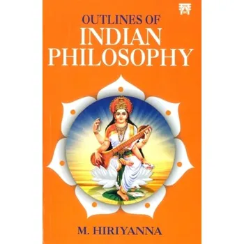 Outlines of Indian Philosophy - Hiriyanna, M.