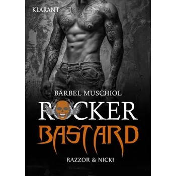 Rocker Bastard. Razzor und Nicki - Muschiol, Bärbel