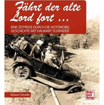 Fährt der alte Lord fort - Schrader, Halwart