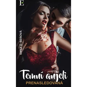 Umění Temní anjeli - Prenasledovaná