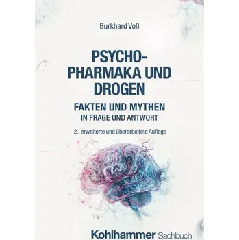 Psychopharmaka und Drogen - Voß, Burkhard