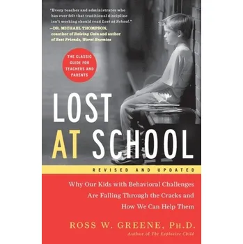 Populárně naučná literatura pro dospělé Lost at School - Greene, Ross W.
