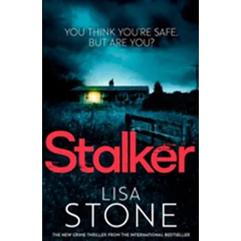 Stalker - Stone, Lisa [EN] (2018, Brožovaná, HarperCollins Publishers)