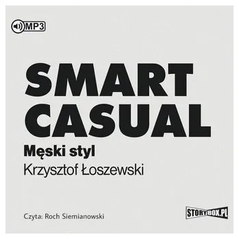 Smart casual. Męski styl audiobook - Łoszewski Krzysztof