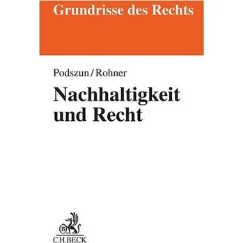 Nachhaltigkeit und Recht - Podszun, Rupprecht