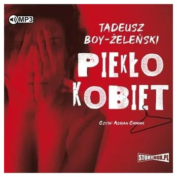 Piekło kobiet. Audiobook - Tadeusz Boy-Żeleński
