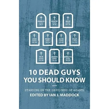 Literární biografie 10 Dead Guys You Should Know - Maddock, Ian