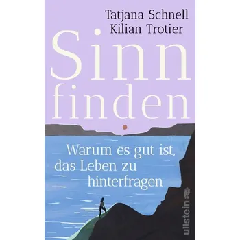 Sinn finden - Schnell, Tatjana