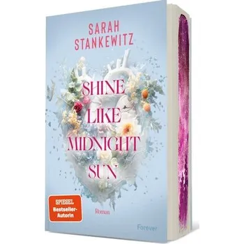 Shine Like Midnight Sun - Stankewitz, Sarah