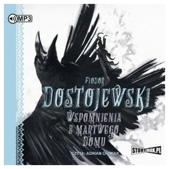 Wspomnienia z martwego domu - Fiodor Dostojewski