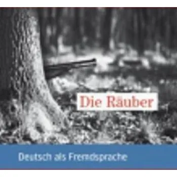 Německý jazyk Lektüren für Jugendliche A2: Die Räuber, Leseheft - Urs Luger