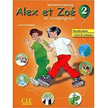 Francouzský jazyk Alex et Zoé 2: Livre de l´éleve - Colette Samson