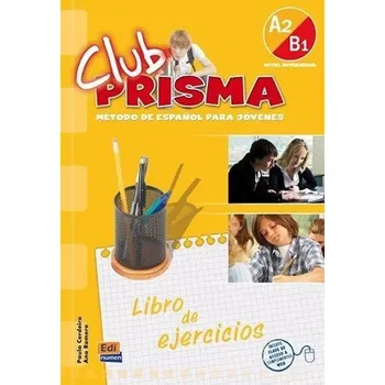 Španělský jazyk Club Prisma Intermedio A2/B1 - Libro de ejercicios