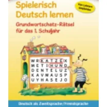 Německý jazyk Spielerisch Deutsch lernen: Grundwortschatz-Rätsel fur das 1. Schuljahr - Gisela Dorst