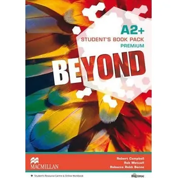 Anglický jazyk Beyond A2+: Premium Student´s Book Pack - Robert Campbell