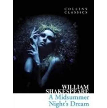 Cizojazyčná kniha Midsummer Night Dream (Collins Classics) - William Shakespeare