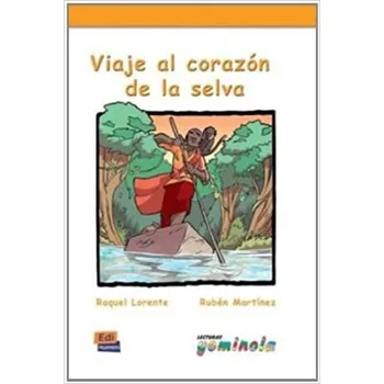 Španělský jazyk Lecturas Gominola - Viaje al corazón de la selva - Libro