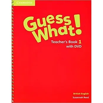Anglický jazyk Guess What! Level 1 Teacher´s Book with DVD British English - Susannah Reed