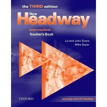 Anglický jazyk New Headway Intermediate Teacher´s Book (3rd) - John Soars