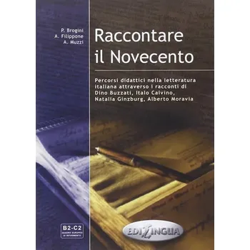 Italský jazyk Raccontare il Novecento - P. Brogini