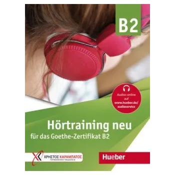 Německý jazyk Hörtraining neu Übungsbuch B2 - Hörtraining neu für das Goethe Zertifikat B2 - Hueber