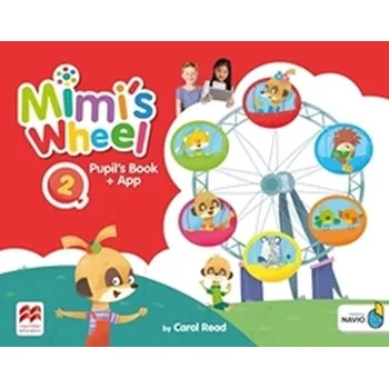 Anglický jazyk Mimi´s Wheel Level 2 - Pupil's Book + Navio App - Carol Read