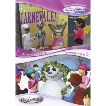 Italský jazyk Un carnevale speciale / Il pupazzo di neve - Sara Servetti