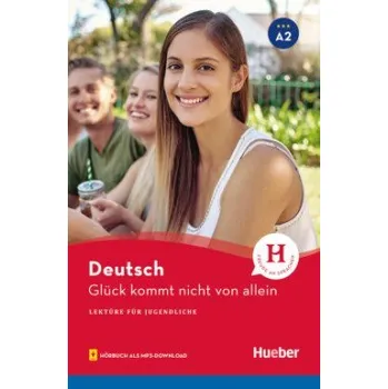 Německý jazyk Lektüren für Jugendliche A2 Glück kommt nicht von allein - Wilhelmi, Friederike
