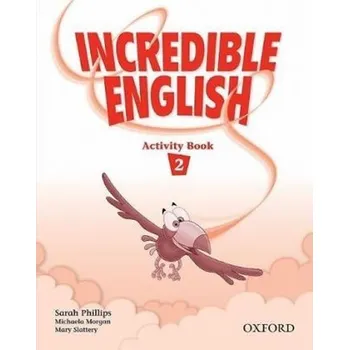 Anglický jazyk Incredible English 2: Activity Book - Tom Hutchinson